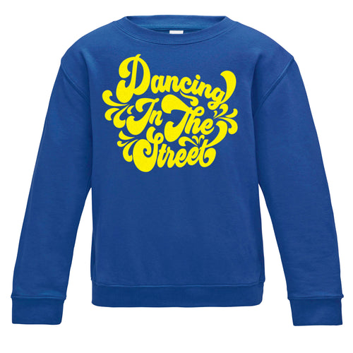 Dancing In The Street Curly Script Kids Sweatshirt