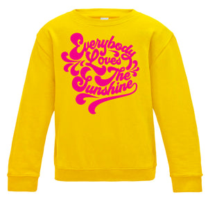 Everybody Loves The Sunshine Curly Script Kids Sweatshirt