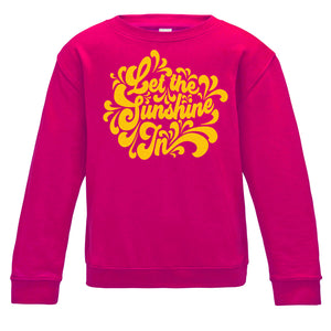 Let The Sunshine In Curly Script Kids Sweatshirt