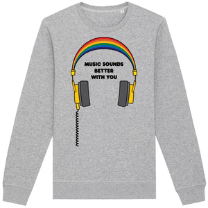 Music Sounds Better Adult Sweatshirt