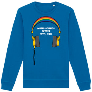 Music Sounds Better Adult Sweatshirt