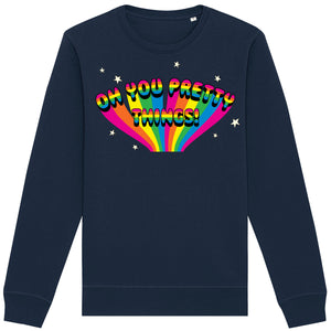 Oh Your Pretty Things Adult Sweatshirt