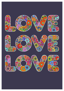 LOVE LOVE LOVE A4, A3 or 50cm x 70cm print