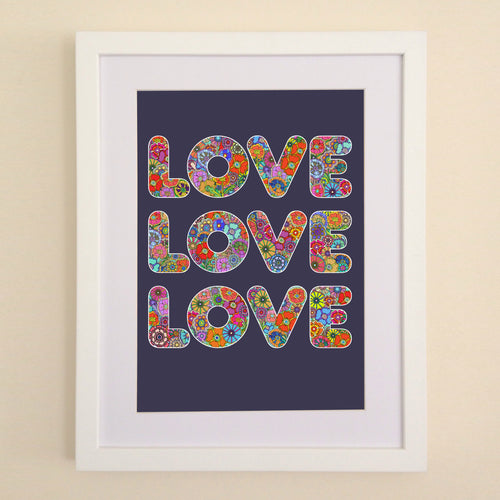 LOVE LOVE LOVE A4, A3 or 50cm x 70cm print