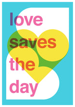Load image into Gallery viewer, Love Saves The Day (mid-century) A4, A3 or 50cm x 70cm print