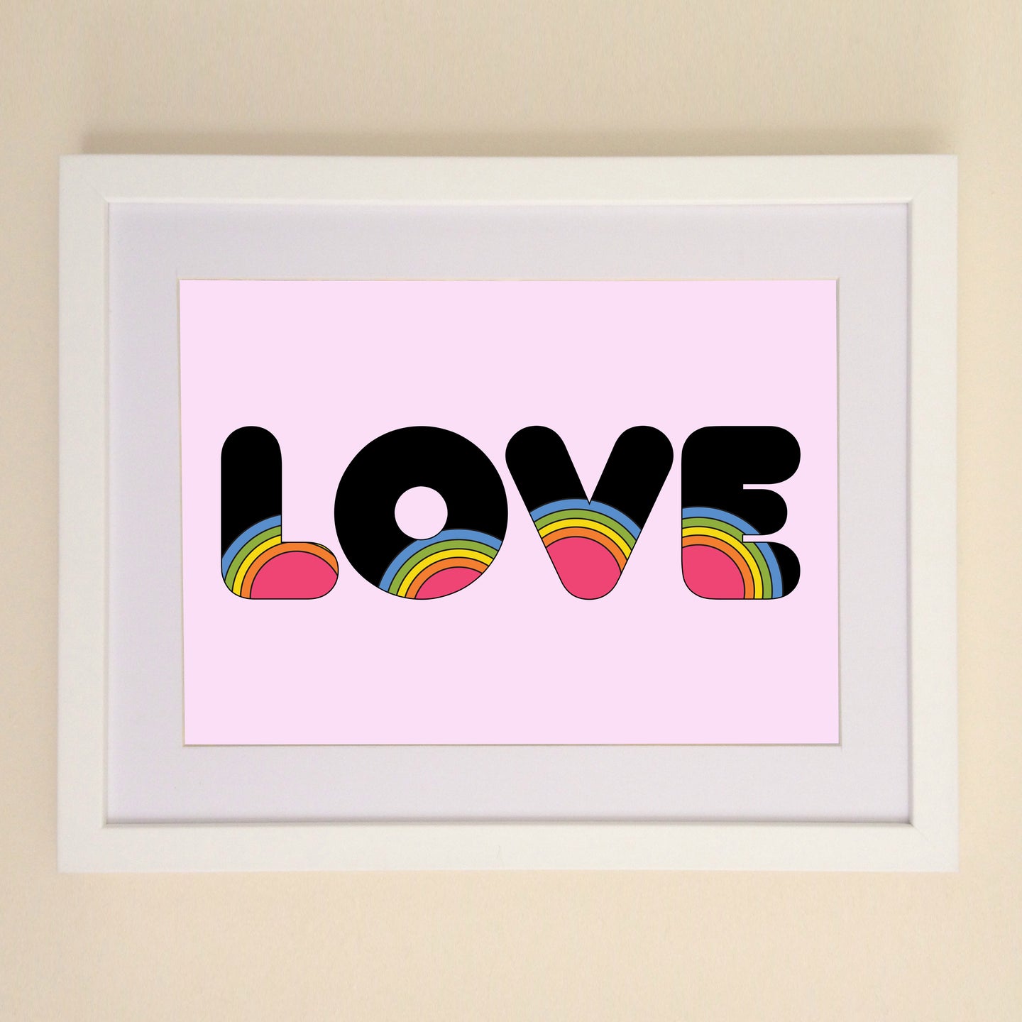 Love Rainbow A4, A3 or 50cm x 70cm print