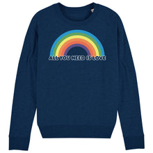 Load image into Gallery viewer, All You Need Is Love Women&#39;s Sweatshirt