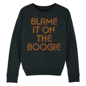 Blame It On The Boogie Women's Sweatshirt