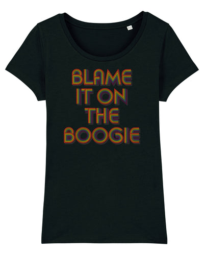 Blame It On The Boogie Women's T-Shirt
