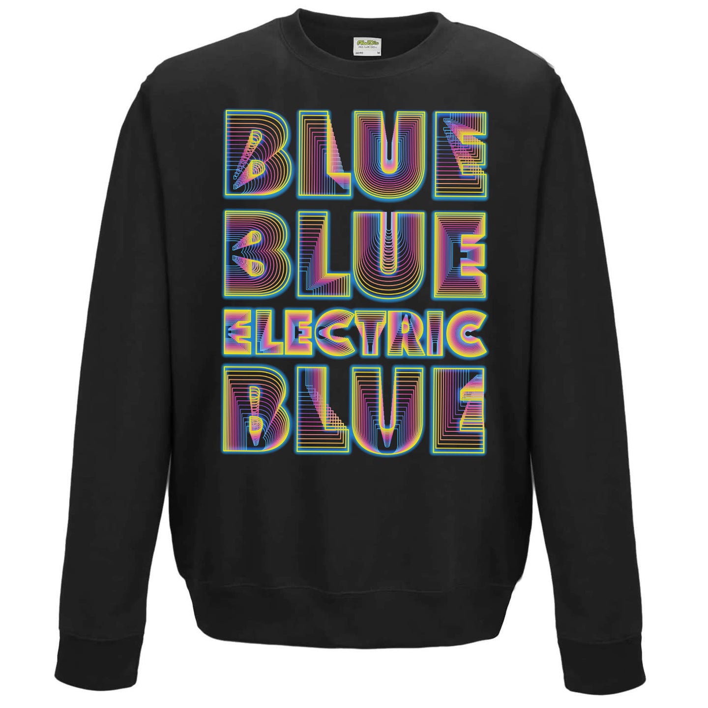 Blue Blue Electric Blue Black Adults Sweatshirt. Neon Sign Typography