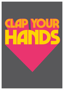 Clap Your Hands A4, A3 or 50cm x 70cm print