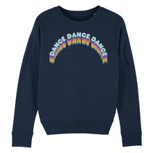 Load image into Gallery viewer, Dance Dance Dance Women&#39;s Sweatshirt