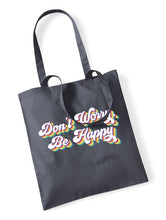 Load image into Gallery viewer, Don&#39;t Worry Be Happy Tote Bag