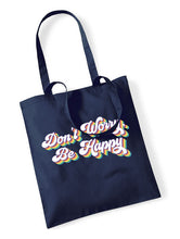 Load image into Gallery viewer, Don&#39;t Worry Be Happy Tote Bag