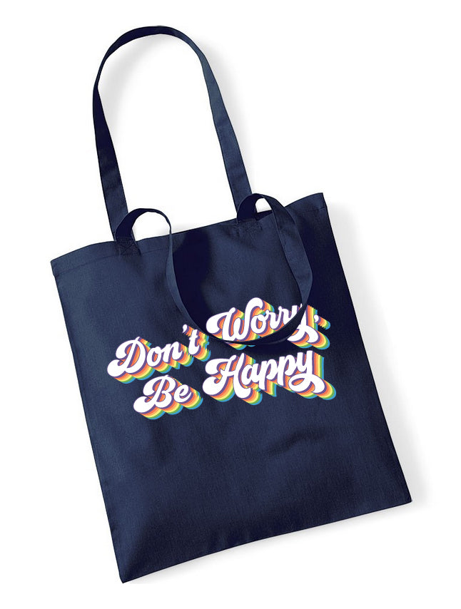 Don't Worry Be Happy Tote Bag