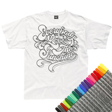 Load image into Gallery viewer, Everybody Loves The Sunshine Colour-In T-Shirt (fabric pens optional)