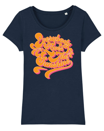 Everybody Loves The Sunshine Women's T-Shirt available in navy or light blue