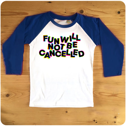 Fun Will Not Be Cancelled red or navy raglan long-sleeve baseball