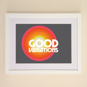 Good Vibrations A4, A3 or 50cm x 70cm print