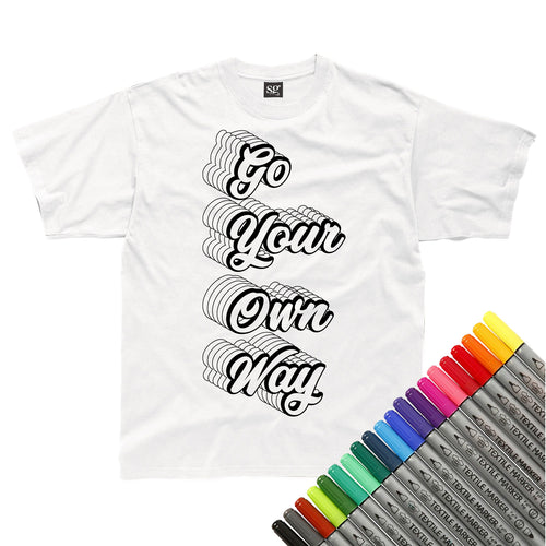 Go Your Own Way Colour In T-Shirt (fabric pens optional)