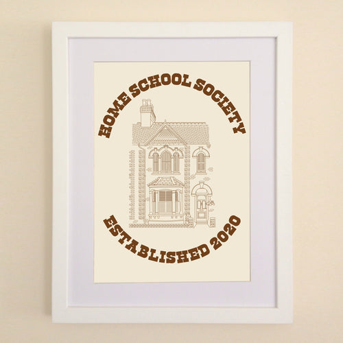 Home School Society Art Print available in A4, A3 or 50cm x 70cm print