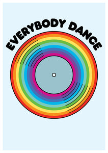 Everybody Dance rainbow record A4, A3 or 50cm x 70cm print