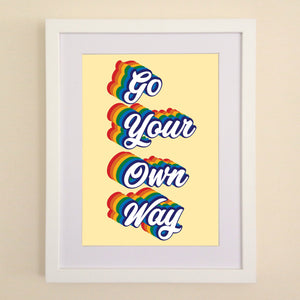 Go Your Own Way A4 or A3 printA4, A3 or 50cm x 70cm print