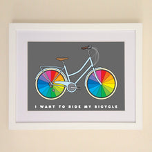 Load image into Gallery viewer, I Want To Ride My Bicycle A4, A3 or 50cm x 70cm print