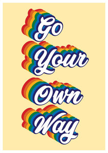 Go Your Own Way A4 or A3 printA4, A3 or 50cm x 70cm print