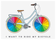 Load image into Gallery viewer, I Want To Ride My Bicycle A4, A3 or 50cm x 70cm print