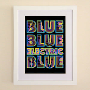 Blue Blue Electric Blue A4, A3 or 50cm x 70cm print