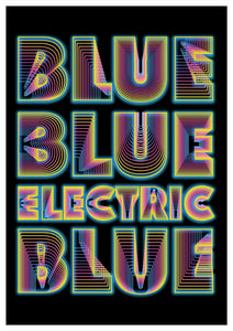 Blue Blue Electric Blue A4, A3 or 50cm x 70cm print