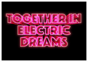 Together In Electric Dreams A4, A3 or 50cm x 70cm print