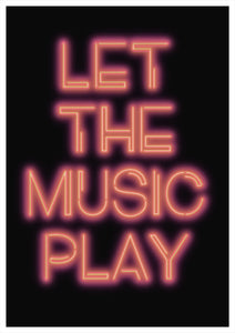 Let The Music Play A4, A3 or 50cm x 70cm print