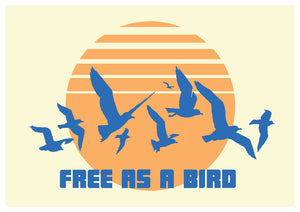 Free As A Bird A4, A3 or 50cm x 70cm print