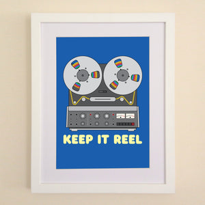 Keep It Reel Blue A4, A3 or 50cm x 70cm print