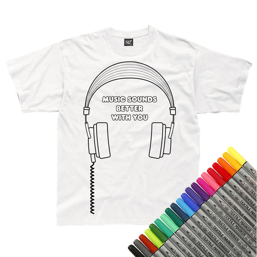 Music Sounds Better With You Colour In T-Shirt (fabric pens optional)