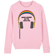 Load image into Gallery viewer, Music Sounds Better With You Women&#39;s Sweatshirt