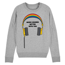 Load image into Gallery viewer, Music Sounds Better With You Women&#39;s Sweatshirt