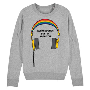 Music Sounds Better With You Women's Sweatshirt