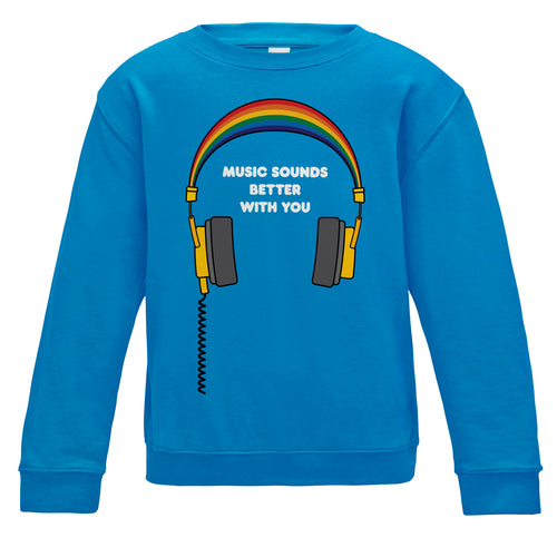Music Sounds Better With You Kids Sapphire Blue Sweatshirt