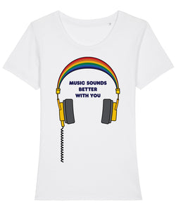 Music Sounds Better With You Women's T-Shirt