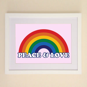 Peace & Love Rainbow A4, A3 or 50cm x 70cm print