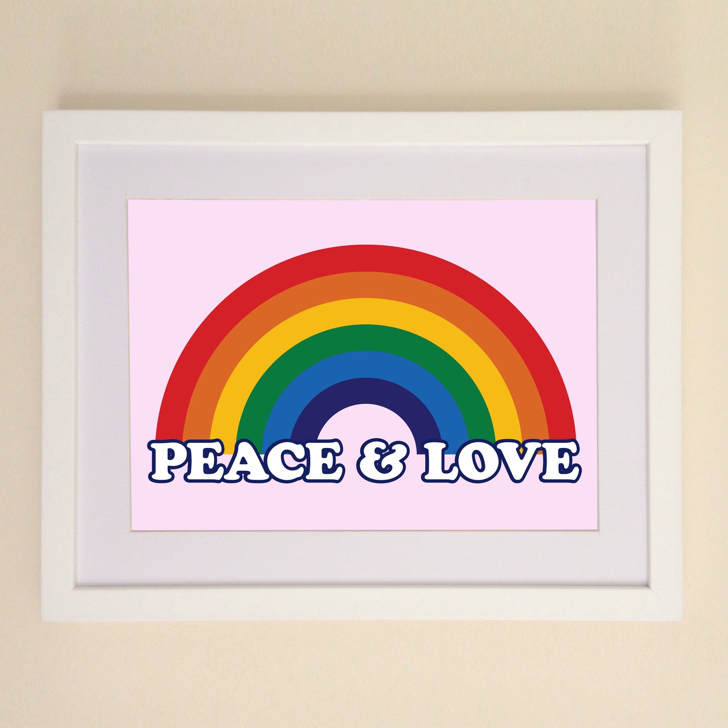 Peace & Love Rainbow A4, A3 or 50cm x 70cm print