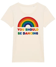 Load image into Gallery viewer, You Should Be Dancing Women&#39;s T-Shirt