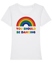 Load image into Gallery viewer, You Should Be Dancing Women&#39;s T-Shirt