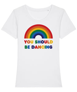 You Should Be Dancing Women's T-Shirt